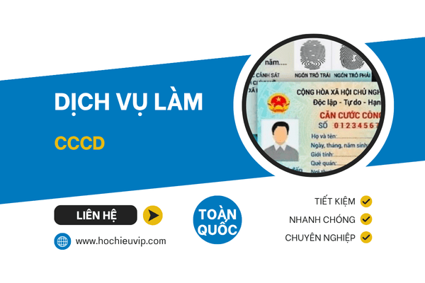 Dịch vụ làm thẻ Căn Cước Công Dân (CCCD) gắn chip nhanh